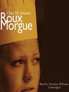 Roux Morgue: Mary Ryan, Pastry Chef Mystery Series, Book 2